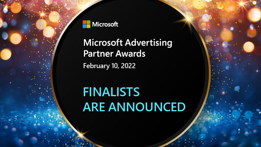 Microsoft Advertising Partner Awards, finalists are announced.